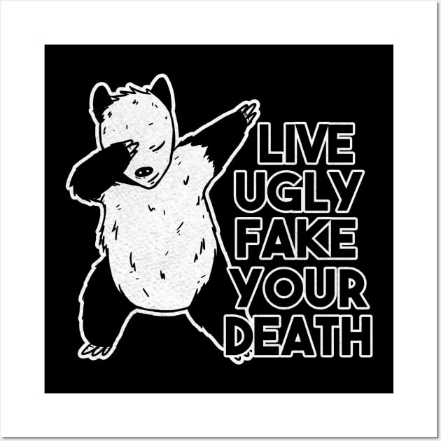 Live Ugly Fake Your Death Funny Dabbing opossum Wall Art by A Comic Wizard